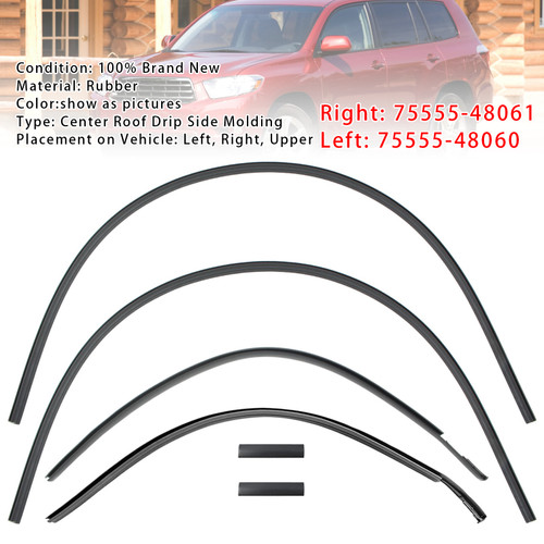 2008-2013 TOYOTA HIGHLANDER/ HYBRID 6PCS Left + Right Center Roof Drip Side Molding 75555-48060/ 48061 Generic