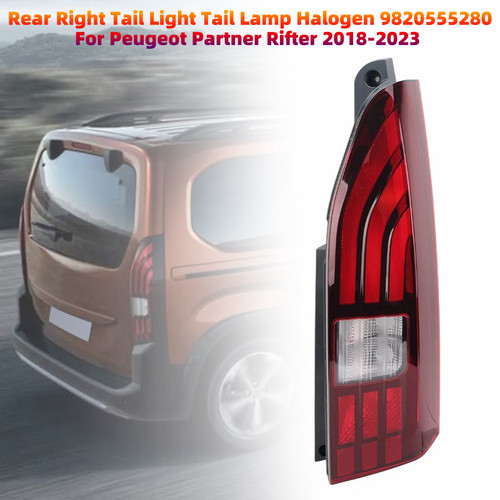 Rear Right Tail Light Tail Lamp Halogen 9820555280 For Peugeot Partner Rifter 2018-2023