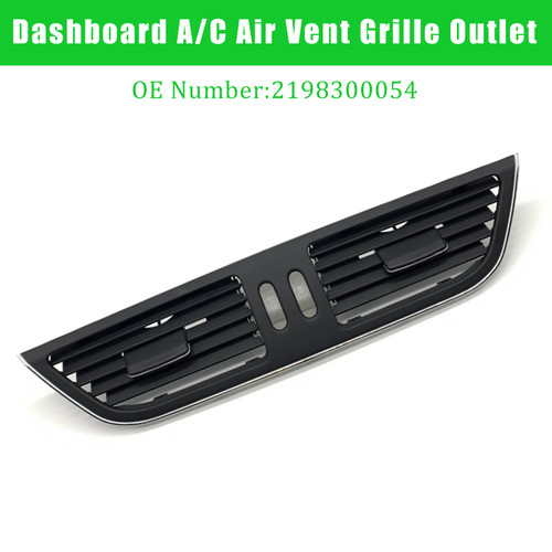 Dashboard A/C Air Vent 2198300054 For Benz W219 CLS550 CLS55 CLS63 2007-2009