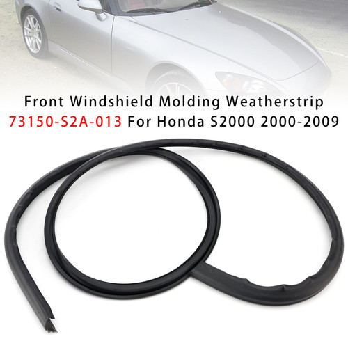 Front Windshield Molding Weatherstrip 73150-S2A-013 For Honda S2000 2000-2009