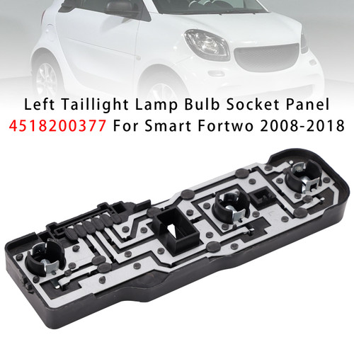 Left Taillight Lamp Bulb Socket Panel 4518200377 For Smart Fortwo 2008-2018