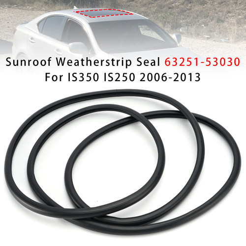 Sunroof Weatherstrip Seal 63251-53030 For IS350 IS250 2006-2013