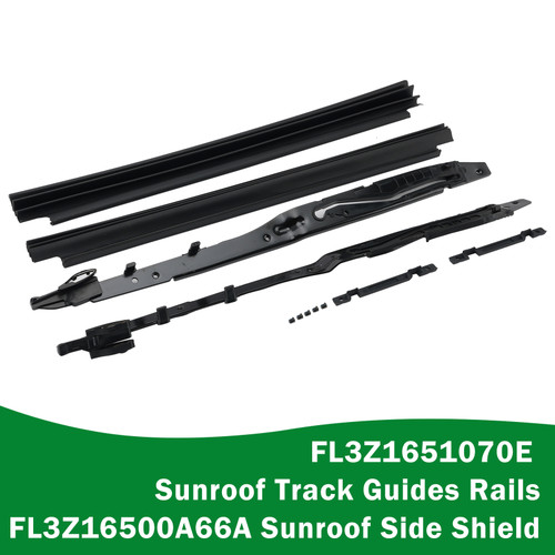 FL3Z1651070E Sunroof Track Guides Rails & FL3Z16500A66A Sunroof Side Shield