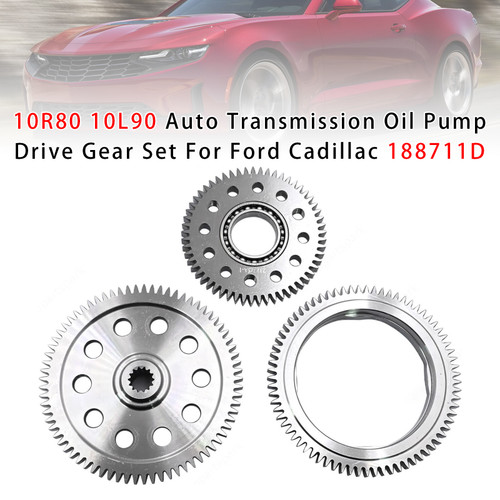 10R80 10L90 Auto Transmission Oil Pump Drive Gear Set For Ford Cadillac 188711D