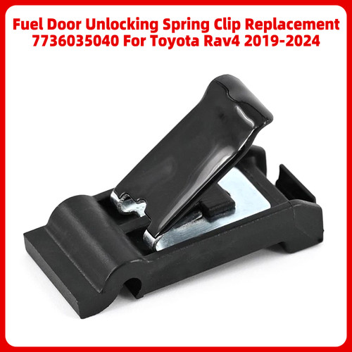 Fuel Door Unlocking Spring Clip Replacement 7736035040 For Toyota Camry 18-2022