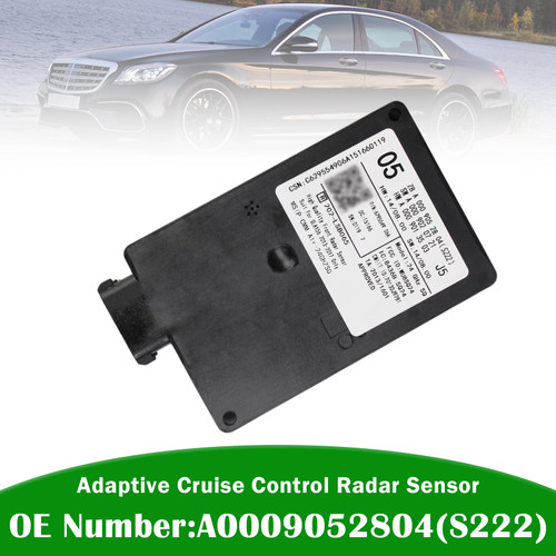 Adaptive Cruise Control Radar Sensor A0009052804 For Benz C-Class S222 2013-2017