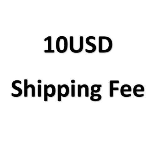 10USD Shipping fee 10USD Shipping fee