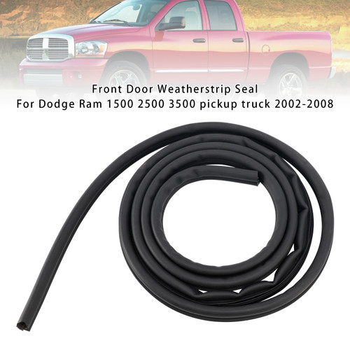 2002-2008 Dodge Ram 1500 2500 3500 pickup truck Front Door Weatherstrip Seal WEADSDWB311002 Generic 2002-2008 Dodge Ram 1500 2500 3500 pickup truck Front Door Weatherstrip Seal WEADSDWB311002 Generic