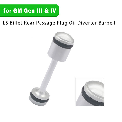 GM Gen III & IV LS Billet Rear Passage Plug Oil Diverter Barbell Generic