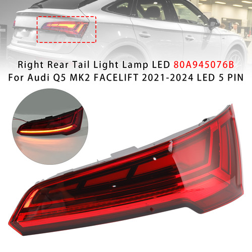 2021-2024 Audi Q5 MK2 FACELIFT LED 5 PIN Right Rear Tail Light Lamp LED 80A945076B Generic