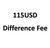 115USD difference 115USD difference