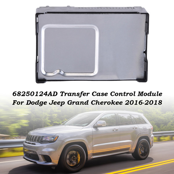 68250124AD Transfer Case Control Module For Dodge Jeep Grand Cherokee 2016-2018 68250124AD Transfer Case Control Module For Dodge Jeep Grand Cherokee 2016-2018