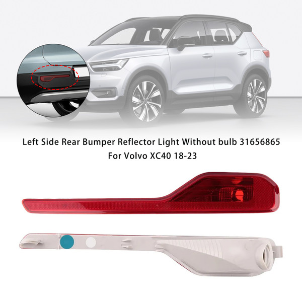 2018-2023 Volvo XC40 Left Side Rear Bumper Reflector Light Without bulb 31656865 Generic 2018-2023 Volvo XC40 Left Side Rear Bumper Reflector Light Without bulb 31656865 Generic
