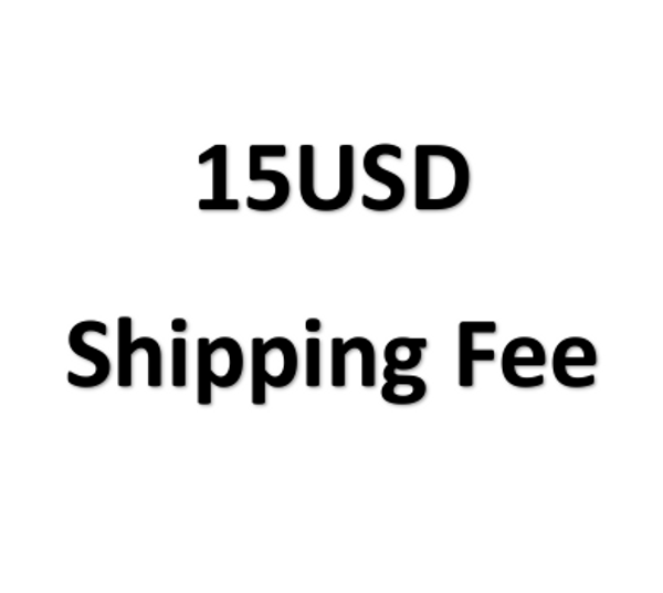 15USD Shipping fee 15USD Shipping fee