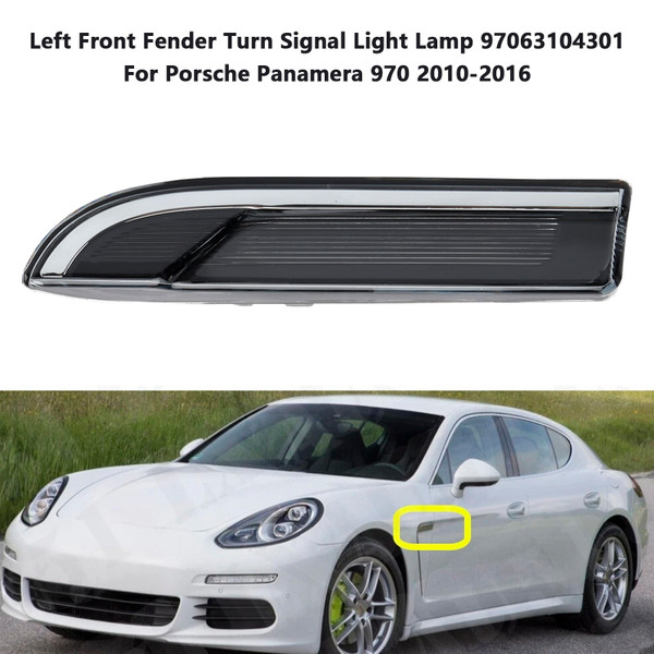 2010-2016 Porsche Panamera 970 97 Right Front Fender Turn Signal Light Lamp 97063104401 Generic 2010-2016 Porsche Panamera 970 97 Right Front Fender Turn Signal Light Lamp 97063104401 Generic