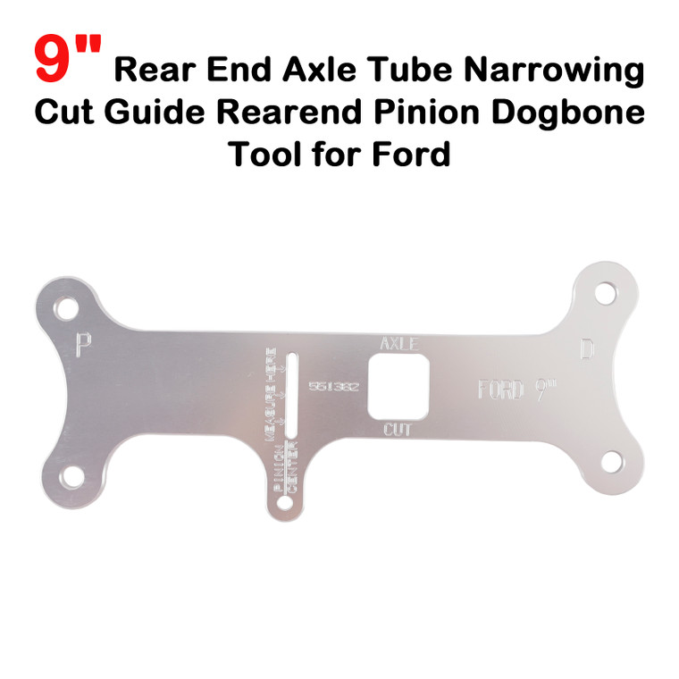 Ford 9" Rear End Axle Tube Narrowing Cut Guide Rearend Pinion Dogbone Tool 551382 Generic