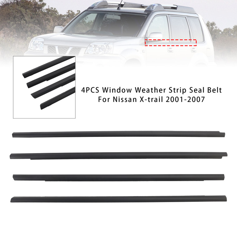 2001-2007 Nissan X-trail 4PCS Window Weather Strip Seal Belt Generic