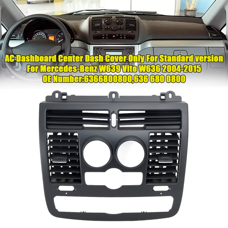 2004-2015 Mercedes-BENZ Vito W639 AC Dashboard Center Dash Cover Generic