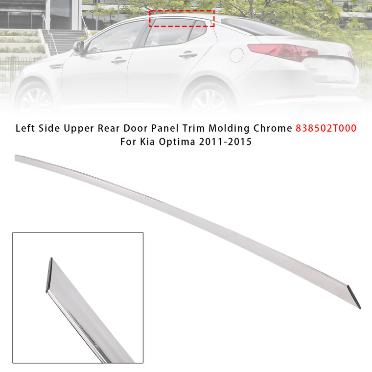 2011-2015 Kia Optima Generic Left Side Upper Rear Door Panel Trim Molding Chrome 838502T000 Generic