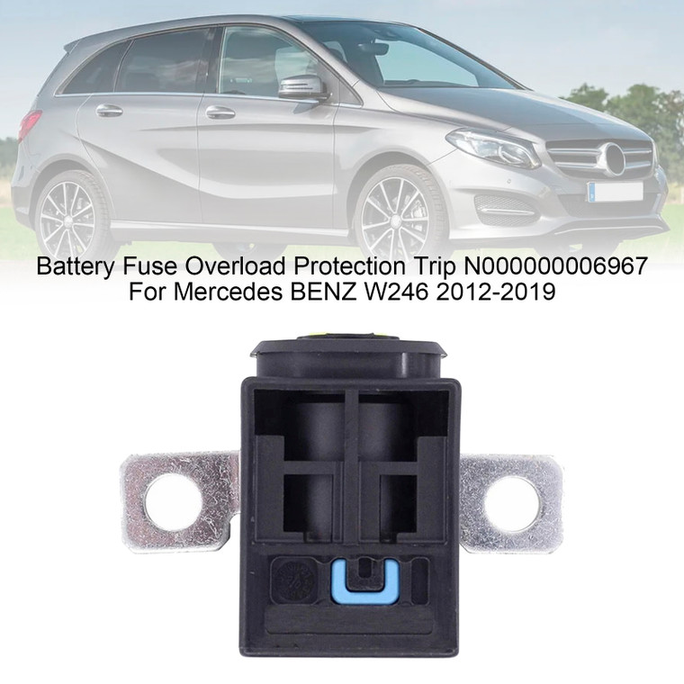 2006-2019 Mercedes BENZ W246 Battery Fuse Overload Protection Trip N000000006967 Generic