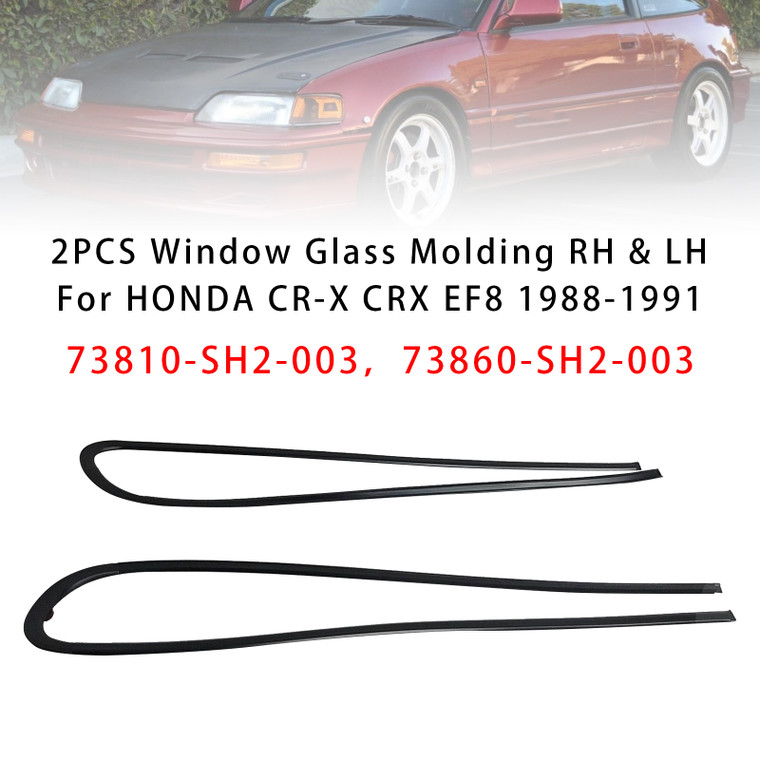 1988-1991 HONDA CR-X CRX EF8 2PCS Window Glass Molding RH & LH 73810-SH2-003 Generic