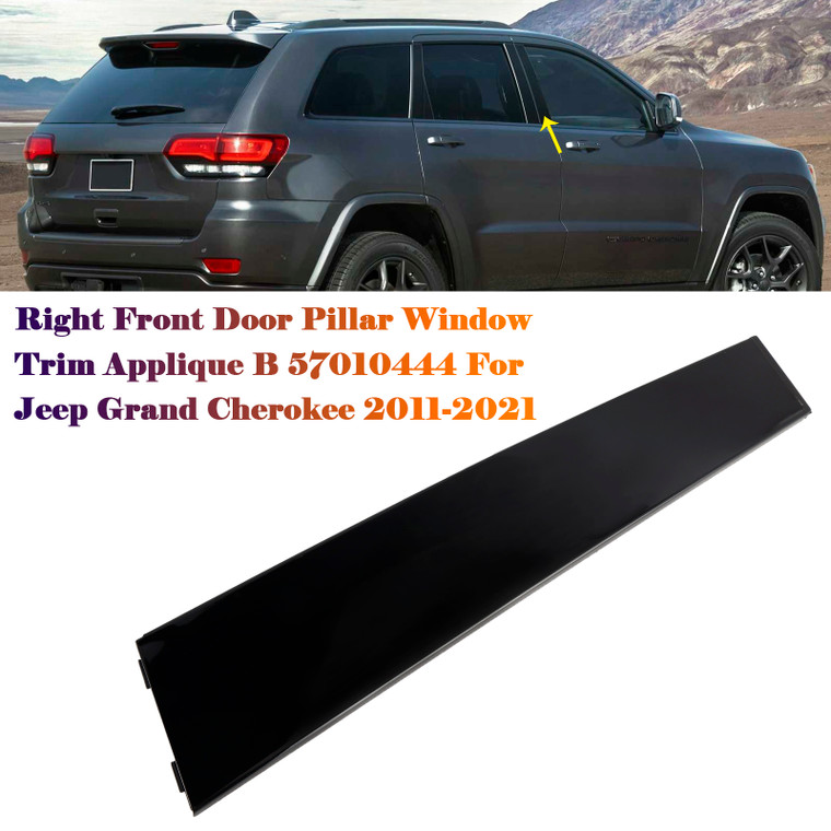 2011-2022 Jeep Grand Cherokee/ WK Right Front Door Pillar Window Trim Applique B 57010444 Generic