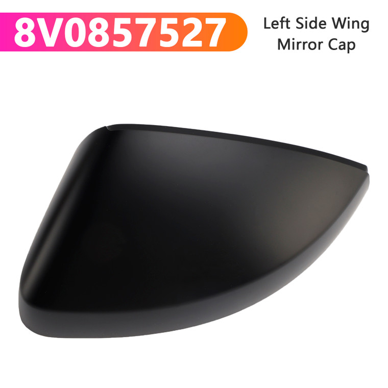 2014-2019 Audi A3/S3/Rs3 Models Left Side Wing Mirror Cap 8V0857527 Generic