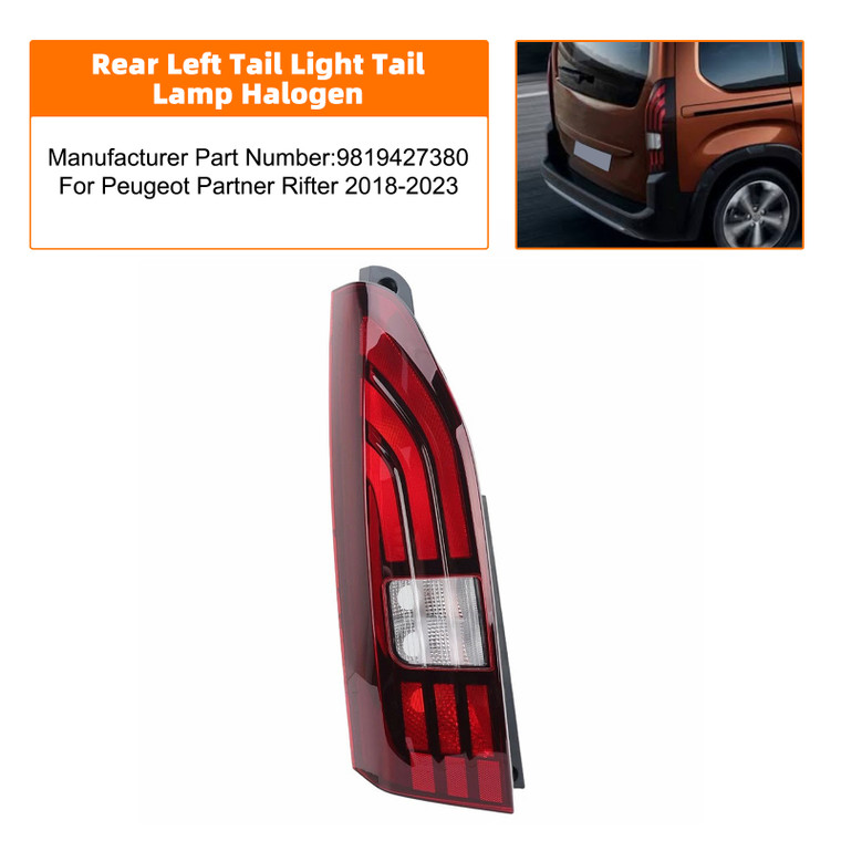 Rear Left Tail Light Tail Lamp Halogen 9819427380 For Peugeot Partner Rifter 2018-2023