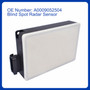 Mercedes W212 W218 W205 W222 W207 Blind Spot Radar Sensor A0009052504 Generic