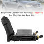 2014-2016 Jeep Cherokee V6 3.6L Engine Oil Cooler Filter Housing 5184294AE Generic