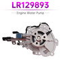2015-onwards Jaguar XE X760 X260 Engine Water Pump LR129893 LR073693 LR116736 LR129893 Generic