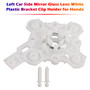 2018-2022 Honda Accord Left Car Side Mirror Glass Lens White Plastic Bracket Clip Holder Generic