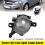 2008-2011 Opel Zafira B (A05) Front Left Fog Light Lamp Cover 1710525 93357465 Generic