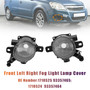 2008-2011 Opel Zafira B (A05) Front Left Right Fog Light Lamp Cover 1710525 1710524 Generic
