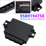 2014-2026 Porsche 991 718 Parking Aid Control Module 95B919475K Generic