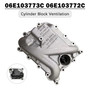 06E103773C 06E103772C Cylinder Block Ventilation for Audi A4 S6
