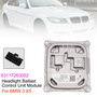Headlight Ballast Control Unit Module 63117263052 For BMW 3 X5
