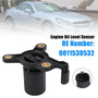 Engine Oil Level Sensor 0011530532 For Benz W203 C230 W204 C250 R172 SLK250 1.8L