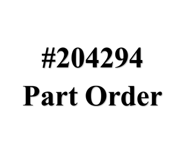 #204294  Part Order
