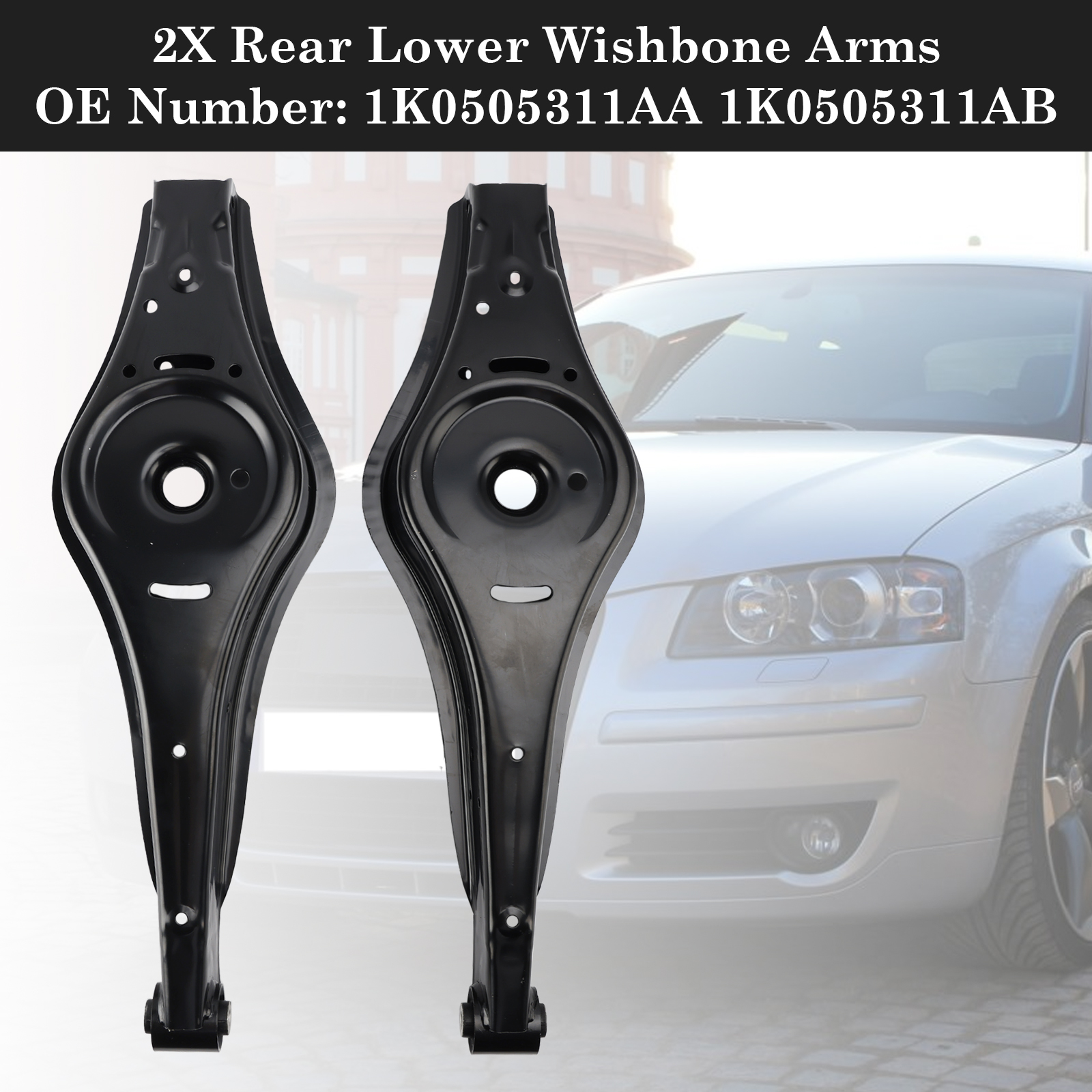 VW BEETLE CC EOS GOLF JETTA TIGUAN 2X Rear Lower Wishbone Arms 1K0505311AA 1K0505311AB Generic