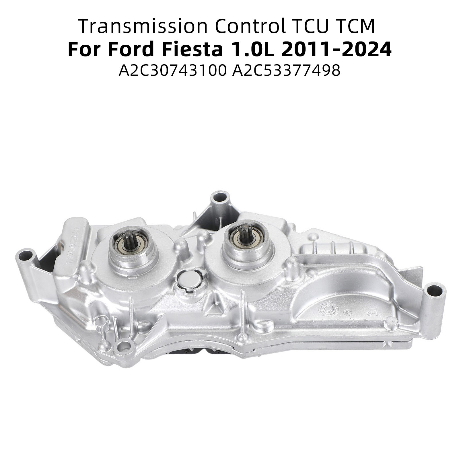 2011-2024 Ford Fiesta 1.0L Programmed TCU TCM Transmission Control Module A2C53377498 Generic