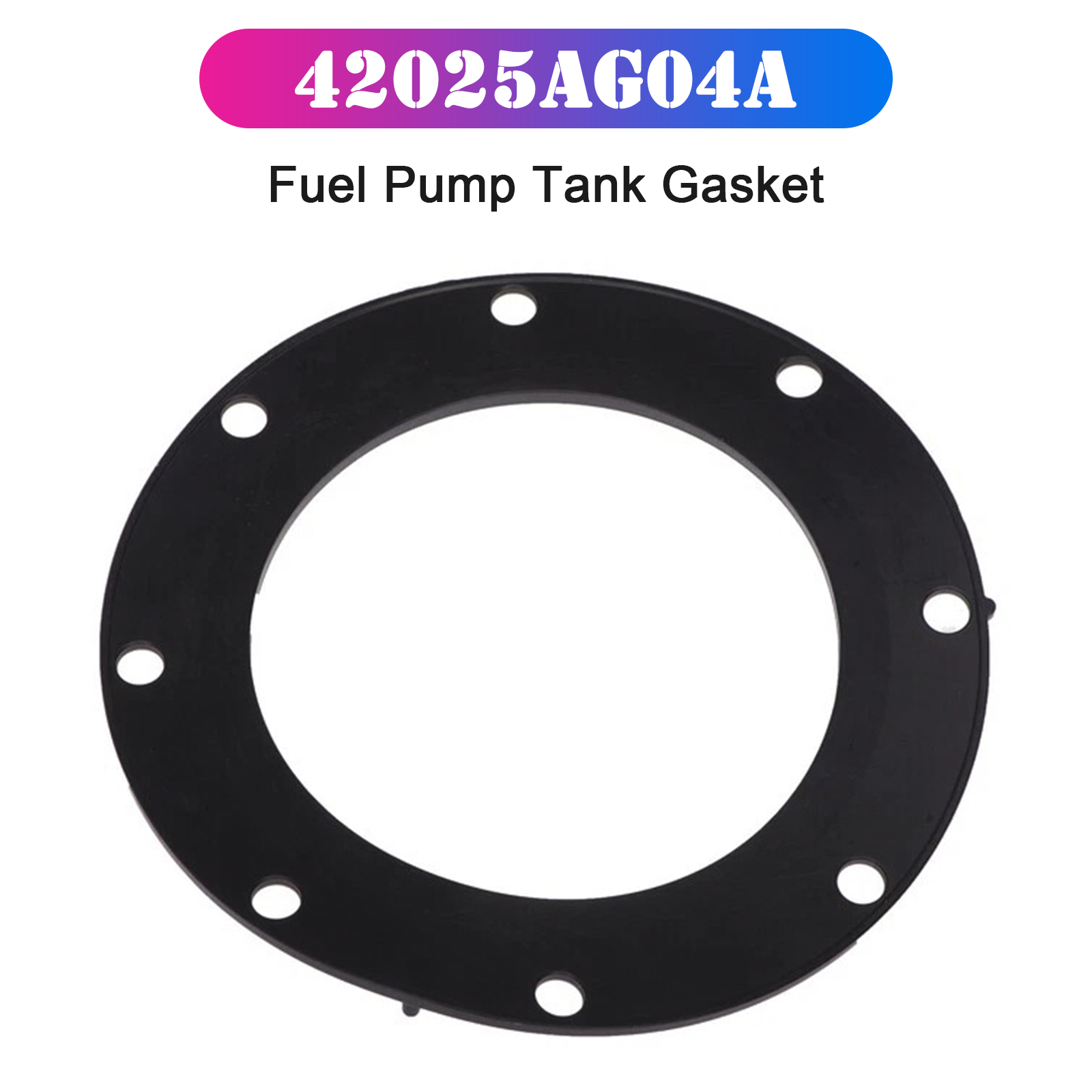 2005-2009 Subaru Outback Fuel Pump Tank Gasket 42025AG04A Generic