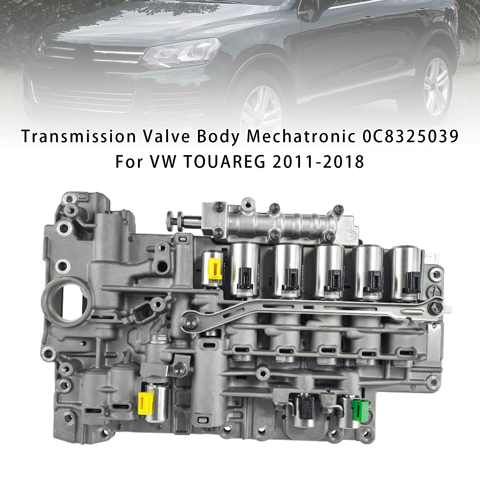 2011-2018 VW TOUAREG Transmission Valve Body Mechatronic 0C8325039 Generic 2011-2018 VW TOUAREG Transmission Valve Body Mechatronic 0C8325039 Generic