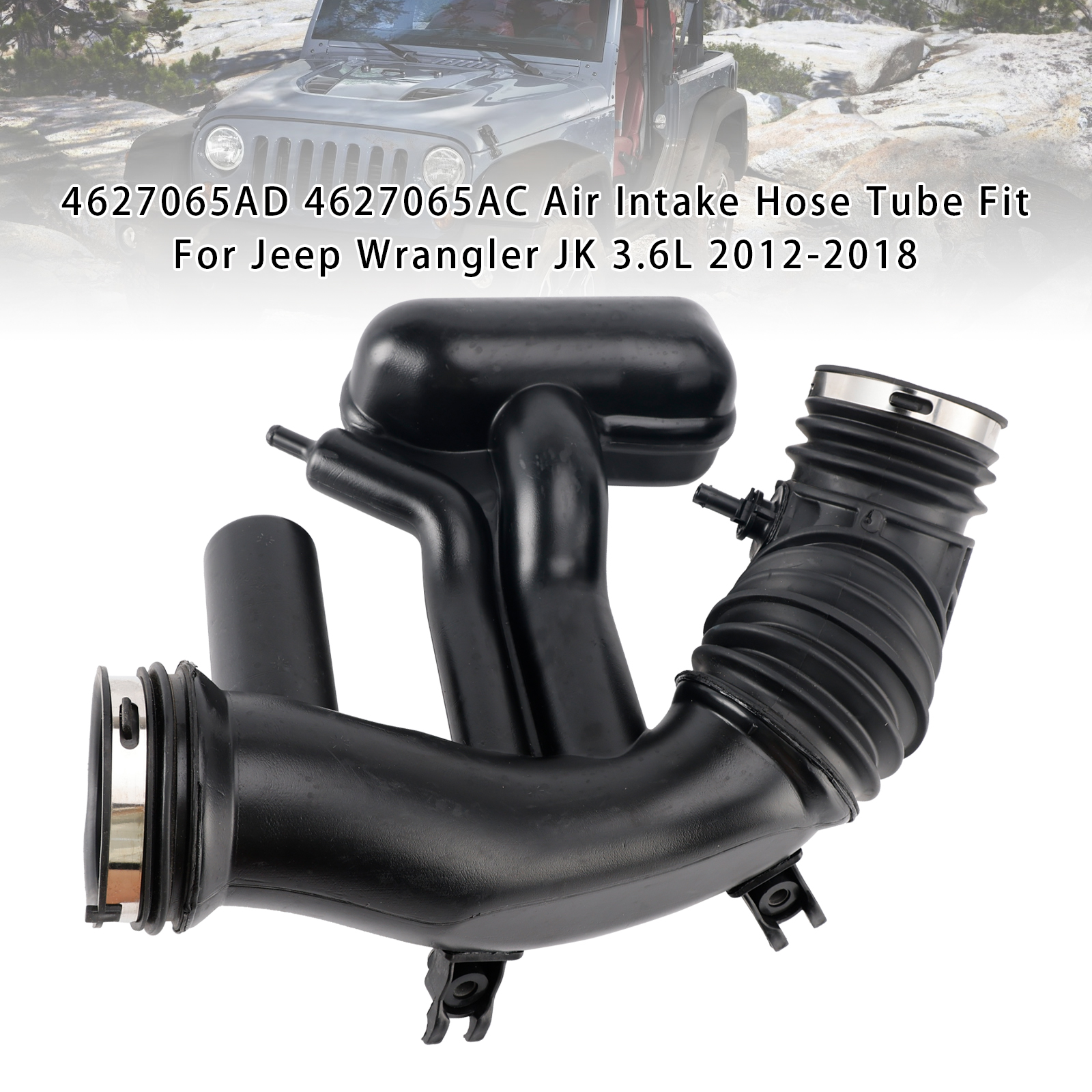 2012-2018 Jeep Wrangler JK/JL Air Intake Hose Tube Fit 4627065AD 4627065AC Generic