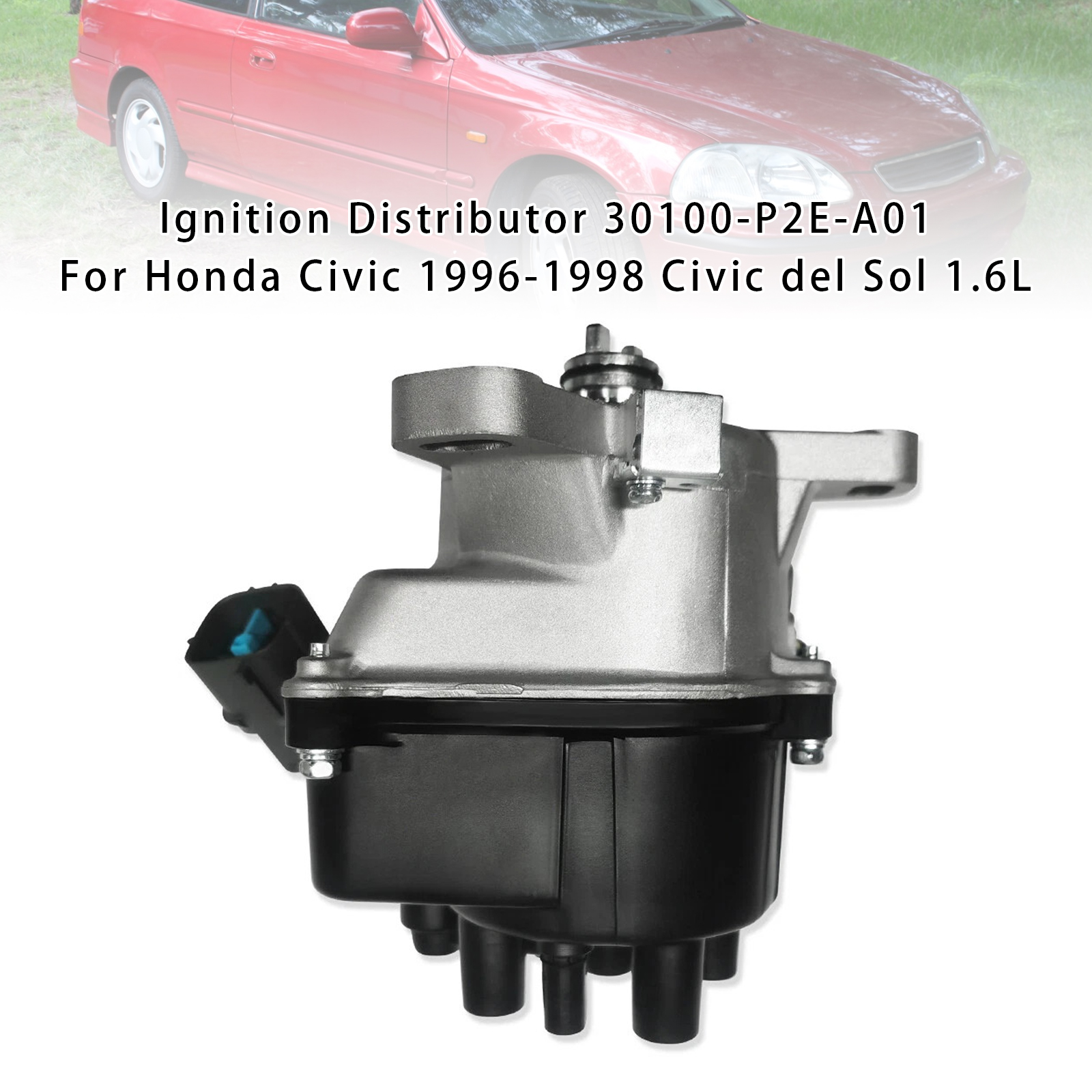 1996-1998 Honda Civic with TEC Distributor Ignition Distributor 30100-P2E-A01 Generic 1996-1998 Honda Civic with TEC Distributor Ignition Distributor 30100-P2E-A01 Generic