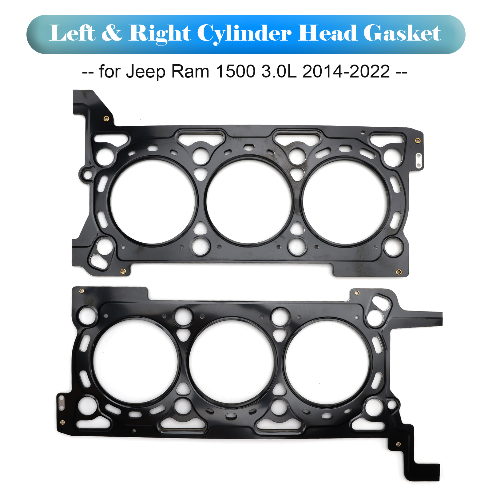2014-2021 Jeep Grand Cherokee 3.0L Left & Right Cylinder Head Gasket 68147401AA 68147397AA Generic 2014-2021 Jeep Grand Cherokee 3.0L Left & Right Cylinder Head Gasket 68147401AA 68147397AA Generic