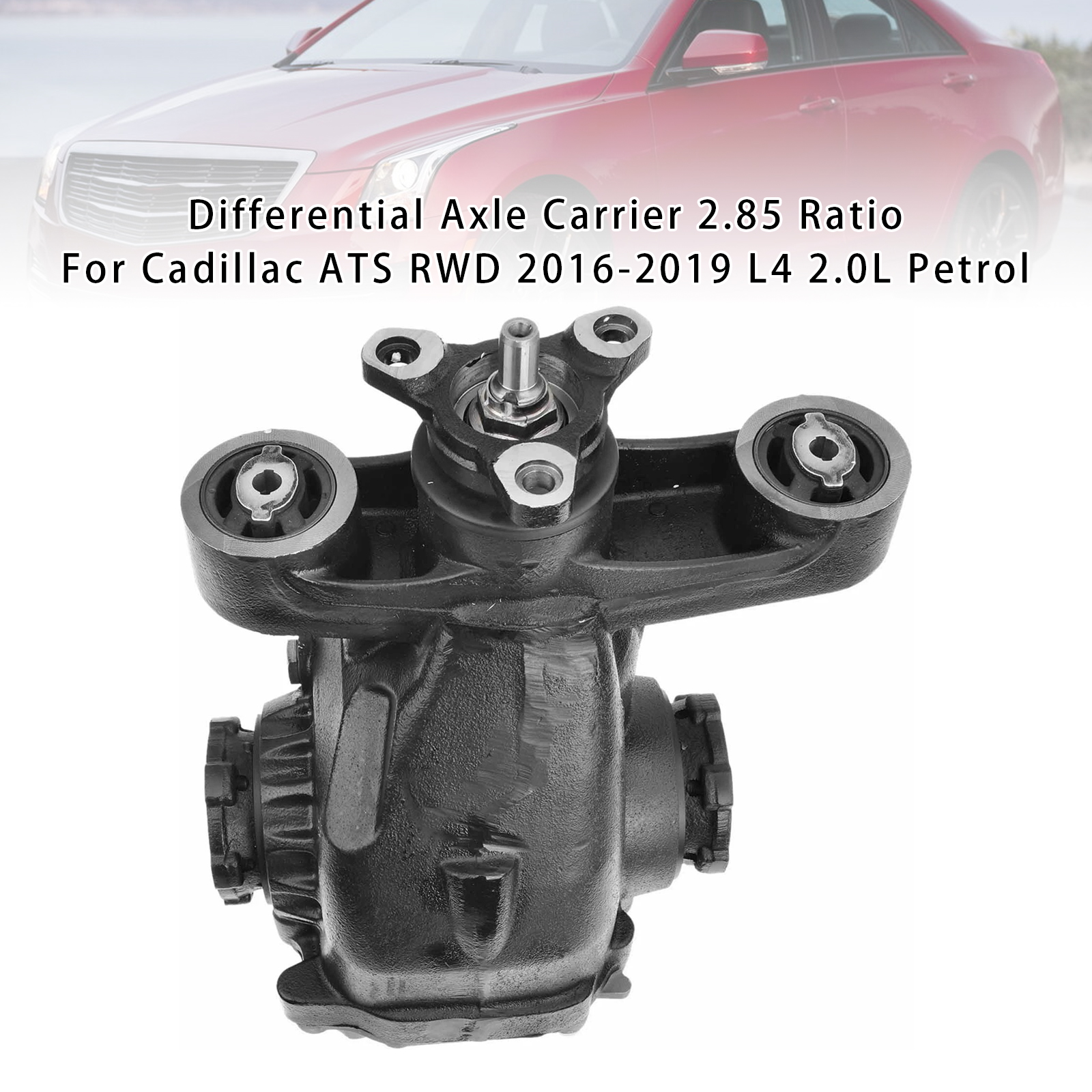2016-2019 Cadillac ATS Luxury L4 2.0L Petrol Differential Axle Carrier 2.85 Ratio 23156307 84110754 Generic 2016-2019 Cadillac ATS Luxury L4 2.0L Petrol Differential Axle Carrier 2.85 Ratio 23156307 84110754 Generic