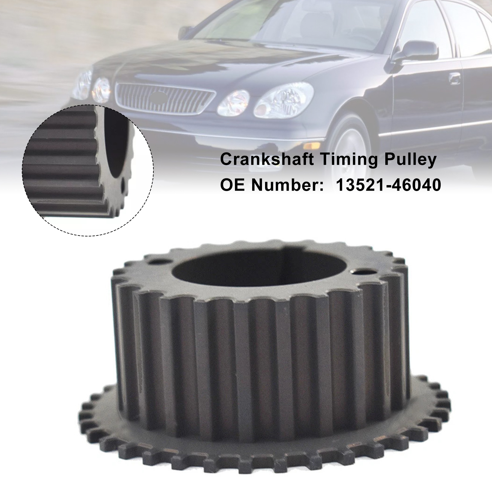 2001-2005 LEXUS IS300 6CYL 3.0L Crankshaft Timing Pulley Gear 13521-46040 Generic 2001-2005 LEXUS IS300 6CYL 3.0L Crankshaft Timing Pulley Gear 13521-46040 Generic