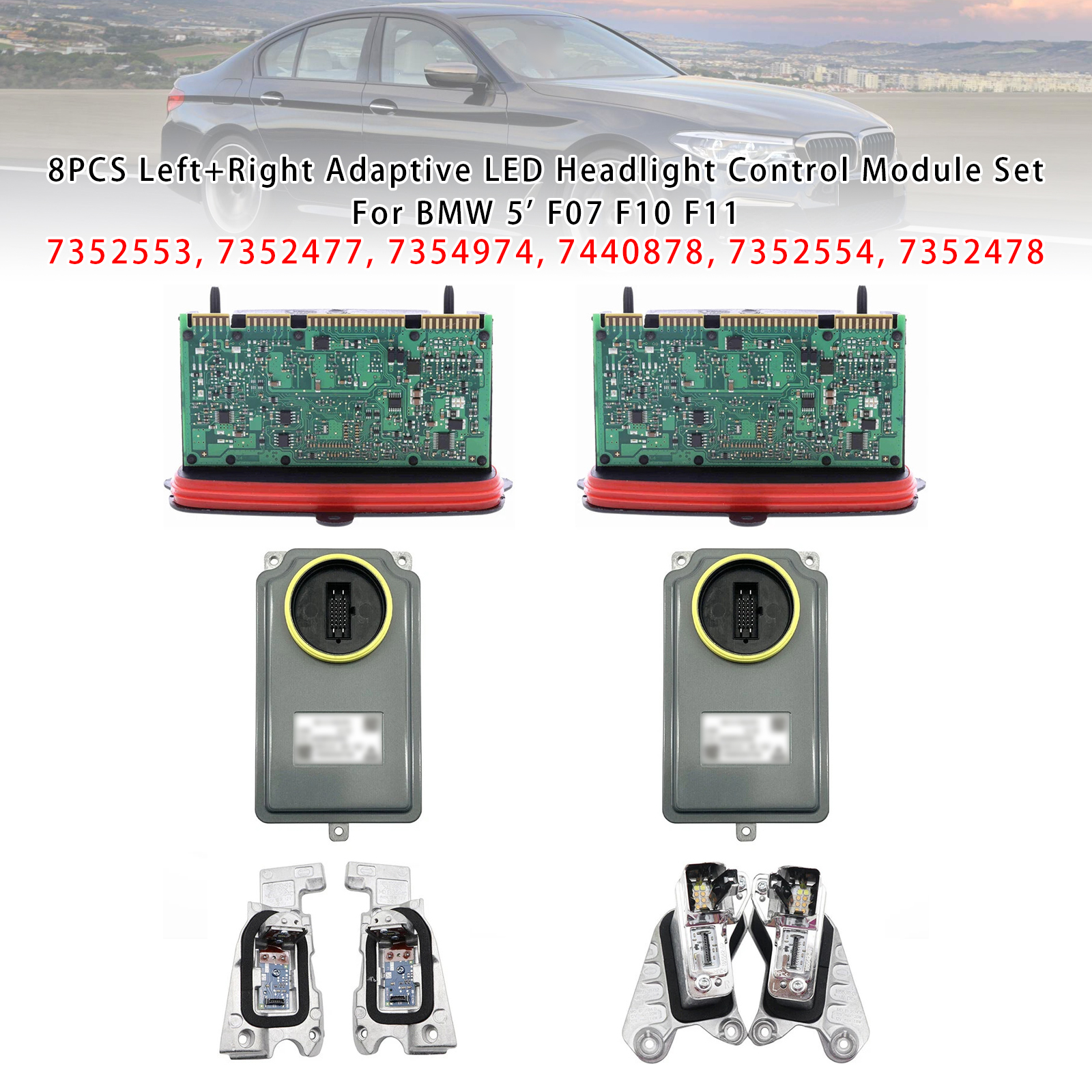 2014-2016 BMW 550i 528i 535i 520i 8PCS Left+Right Adaptive LED Headlight Control Module Generic