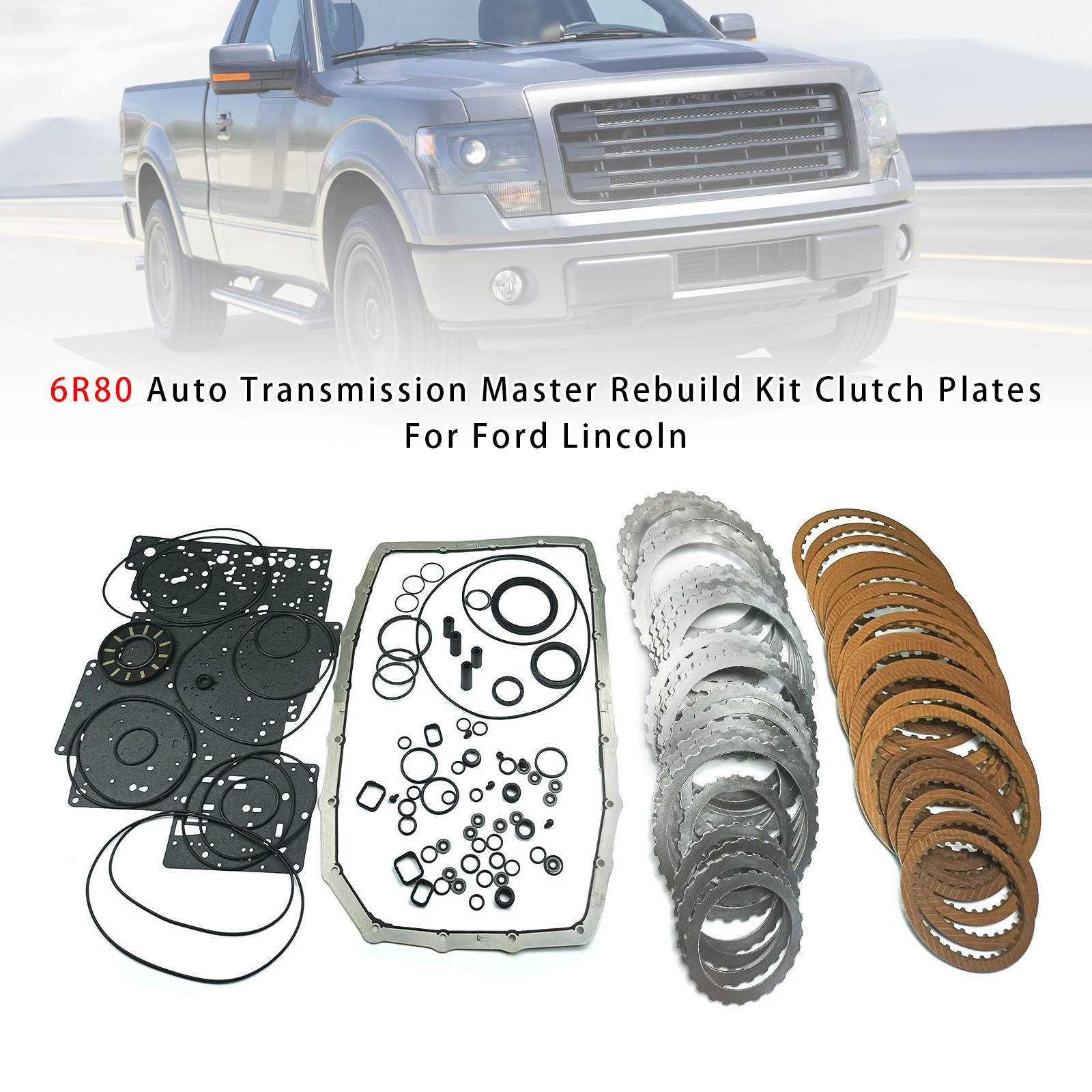 6R80 Auto Transmission Master Rebuild Kit Clutch Plates For Ford Lincoln 6R80 Auto Transmission Master Rebuild Kit Clutch Plates For Ford Lincoln